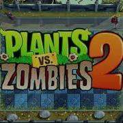 Ost Plants Vs Zombies 2 Reward Theme Far Future