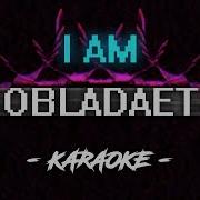 Obladaet I Am Караоке