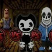 Bendy Vs Sans Vs Freedy Vs Hello Neighbor Vs Mama Tattletail