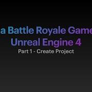 Battle Royale Project Unreal Engine 4 Alpha 1 7