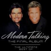 Modern Talking The Final Album The Ultimate Best Of