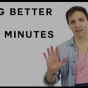 How To Sing Better In Under A Minute