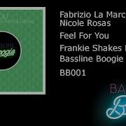 Feel For You Frankie Shakes Remix Feat Nicole Rosas