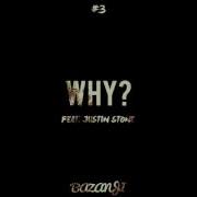 Bazanji Why Ft Justin Stone