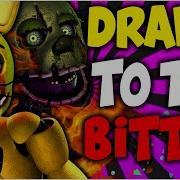 Fnaf Song Drawn To The Bitter Collab