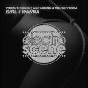 Victor Perez Girl I Wanna Radio Edit