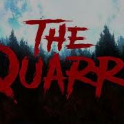 The Quarry 2022 Ost