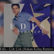 Edis Çok Çok Remix