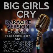 Sia Big Girls Cry Instrumental With Backing Vocals Video