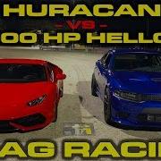 1 000 Hp Dodge Charger Hellcat Vs Lamborghini Huracan Lp610 4 1 4 Mile Drag Racing