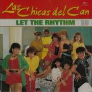 Las Chicas Del Can Let The Rhythm