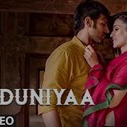 Duniyaa Full Song With Lyrics Akhill Dhvani Bhanushali Luke Chuppi