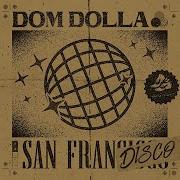 How To Dom Dolla San Frandisco