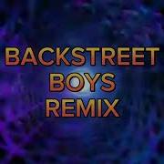 Backstreet Boys Remix