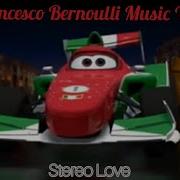 Cars 2 Francesco Bernoulli Music Video