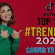 Top 10 Trending Tiktok Sound Tracks Most Popular Sound Tracks January 2020 Tiktok