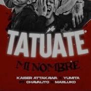 Chavalito Tatuate Mi Nombre Feat Chavalito Marluko