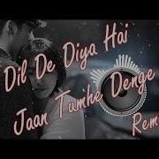 Dil De Diya Remix