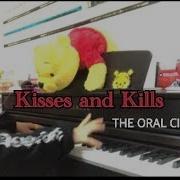 The Oral Cigarettesアルバム Kisses And Kills ピアノメドレー