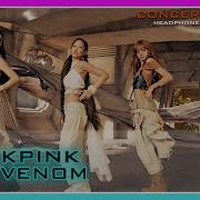 Concert Sound Blackpink Pink Venom