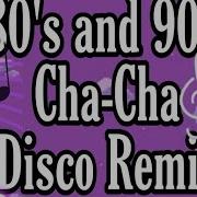 Cha Cha Disco Dance80 90 S