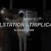 Killstation Triplicate Slowed