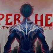 Superhero In My Sleep Amv