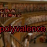 Polyvalence