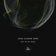 Jean Claude Ades Out Of My Head Betoko Remix