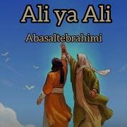 Abasalt Ebrahimi Ya Ali Ya Ali