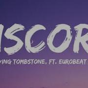 Eurobeat Brony Discord The Living Tombstone Remix Lyrics