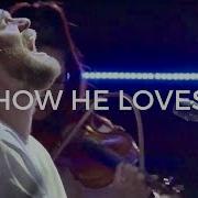 How He Loves