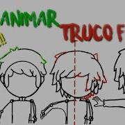 Como Hacer Una Buena Y Sencilla Animacion Truco Flipaclip