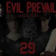 Evil Prevails Mark Mrakovich 29 Часть Озвучка Фанфика