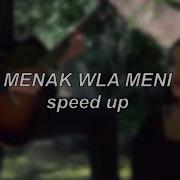 Inez Menak Wla Meni Mashup Speed Up