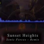 Sonic Forces Sunset Heights Remix