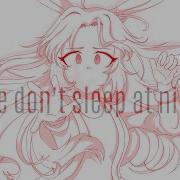 We Don T Sleep At Night Meme First Time Using Flipaclip For A Meme