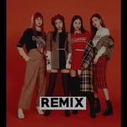 Blackpink Ddu Du Ddu Du X Forever Young Dance Remix Ver