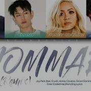 Jay Park Mommae Remix Feat Crush Simon Dominic Honey Cocaine