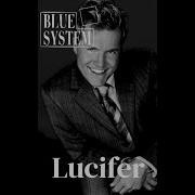 Blue System Lucifer 2025