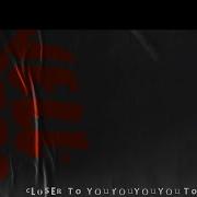 Closer To You Wellmess
