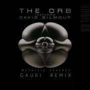 The Orb David Gilmour Gaudi Remix