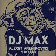 Alexey Arkhipovski Zolushka Kizzouk Remix Dj Max