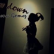 Slow Down Selena Gomez Violin Cover