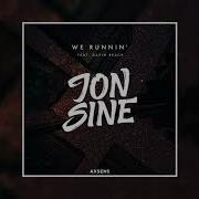 Jon Sine We Runnin Feat Gavin Beach