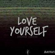 Love Yourself Bachata Remix Dj Khalid