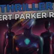 Scandroid Thriller Robert Parker Remix