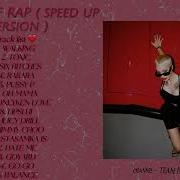 Speed Up Queen Of Rap Instasamka