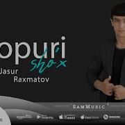 Jasur Raxmatov Popuri Sho X Azart 2022