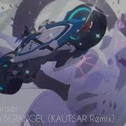 Hanser Cyberangel Kautsar Remix Honkai Impact 3Rd Soundtrack